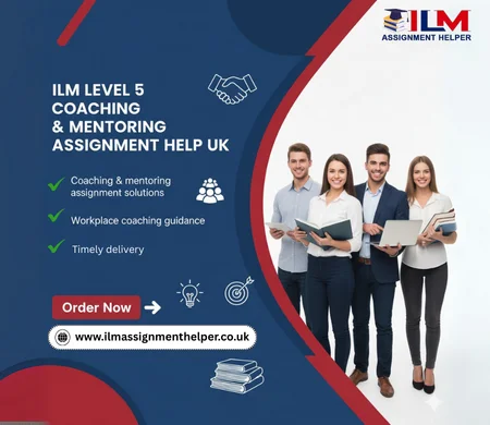 ILM Level 5 Coaching and Mentoring Assignment Help