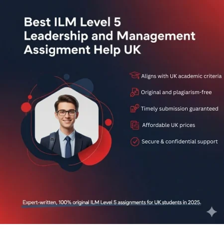 ILM Level 5 Leadership and Management Assignment Help