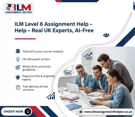 ILM Level 6 Assignment Help