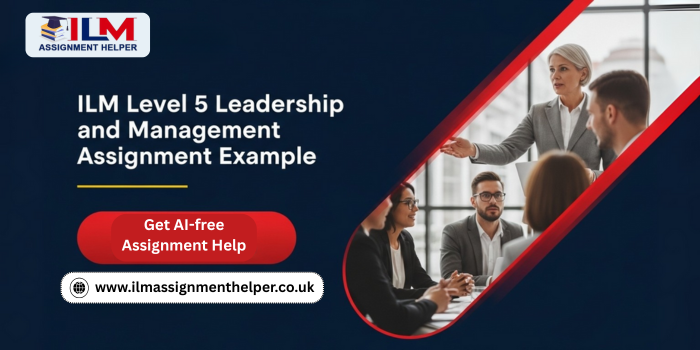 Feature image ILM Level 5 Leadership and Management Assignment Example